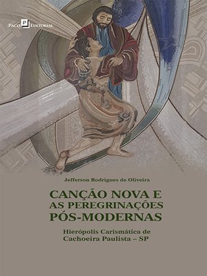 cover image of Canção nova e as peregrinações pós-modernas